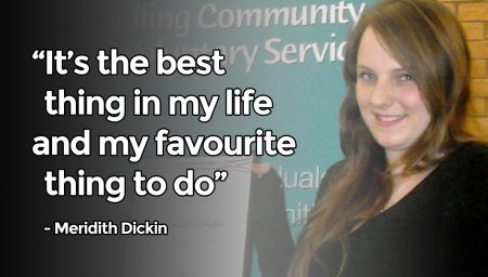 “It’s the best thing in my life and my favourite thing to do” - Meridith Dickin