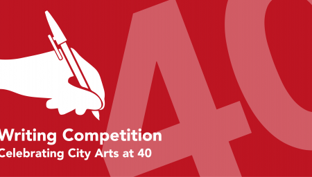 Writing Competition - Celebrating City Arts at 40