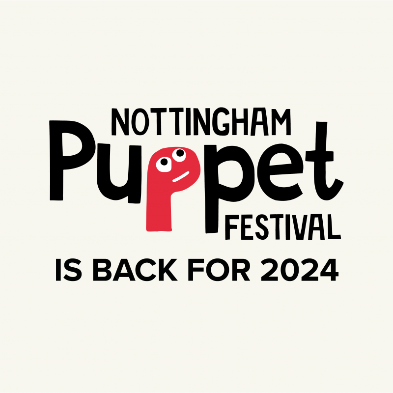 Nottingham Puppet Festival is back for 2024