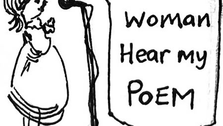 A hand-drawn image of a woman standing next to a microphone stand, with a speech bubble saying 'I am Woman Hear my POEM.'