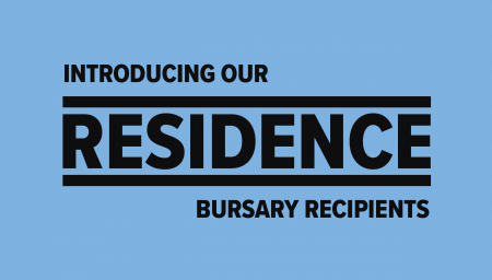 Introducing our RESIDENCE bursary recipients
